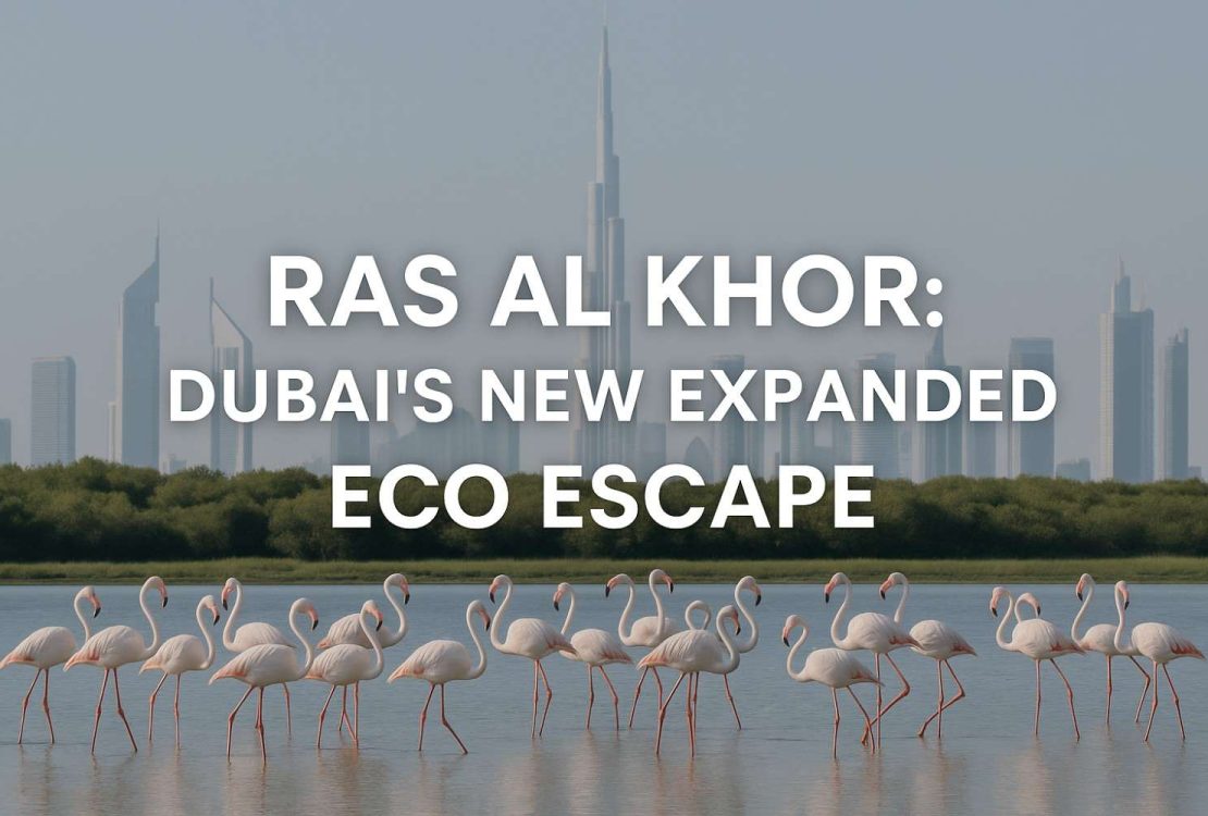 Ras Al Khor: Dubai’s New Expanded Eco Escape