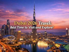 Dubai 2026 Travel: Best Time to Visit and Explore!