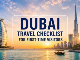 Dubai Travel Checklist for First-Time Visitors